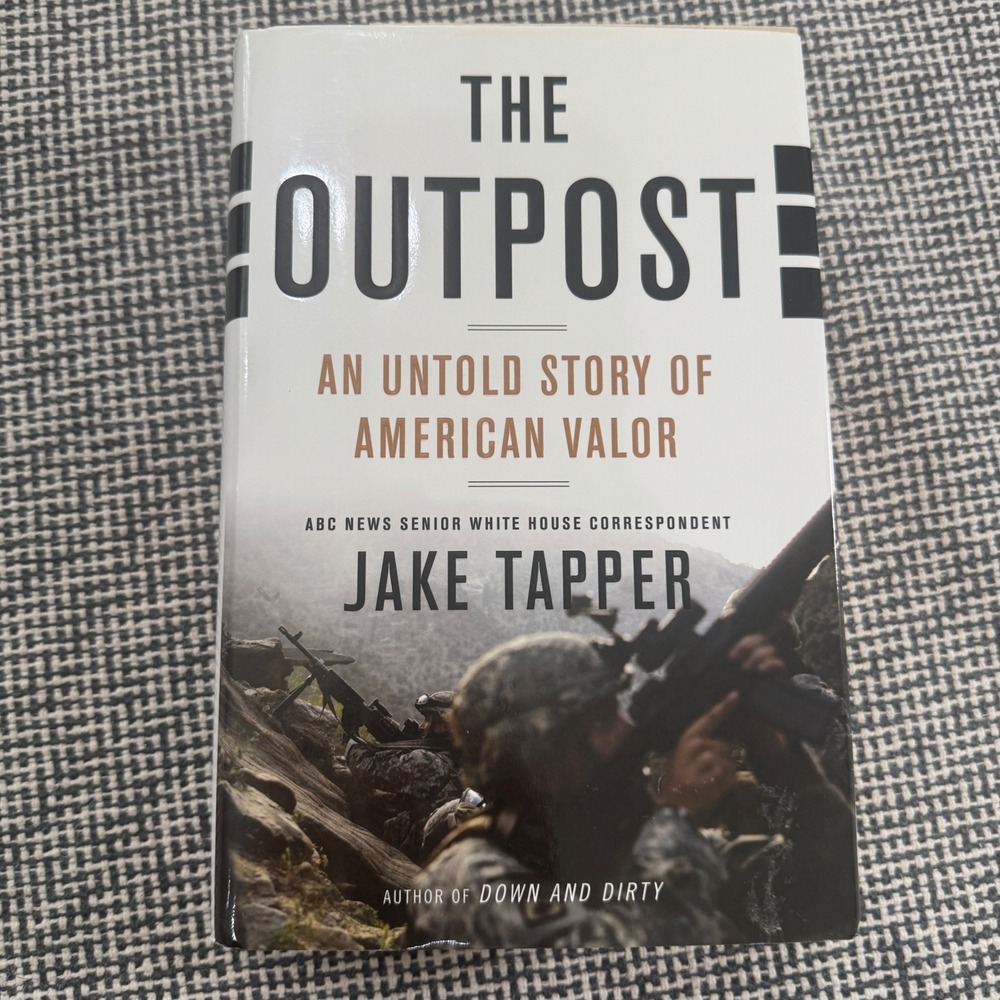 The Outpost Jake Tapper First Edition Hardcover Afghanistan War Military History